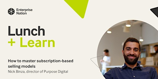 Imagem principal do evento Lunch and Learn: How to master subscription-based selling models