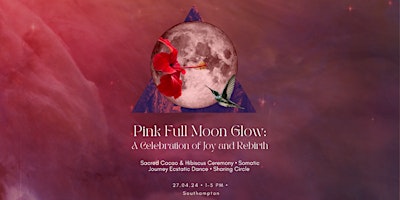 Hauptbild für Pink Full Moon Glow: A Celebration of Joy and Rebirth
