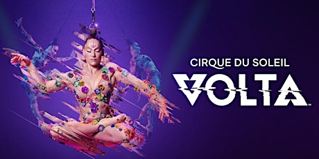 Cirque du Soleil & Echoes of Hope Invite You to the Premiere Night of VOLTA primary image