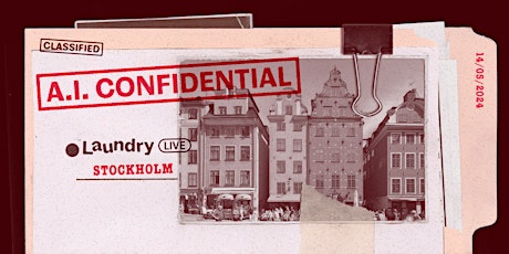 The Laundry Live in Stockholm: AI Confidential