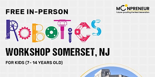 Primaire afbeelding van In-Person Event: Free Robotics Workshop, Somerset, NJ (7-14 Yrs)