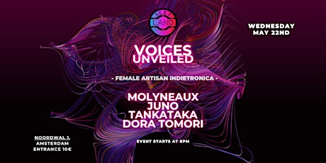 VOICES UNVEILED | MOLYNEAUX, JUNO, TANKATAKA & DORA TOMORI live at SEXYLAND