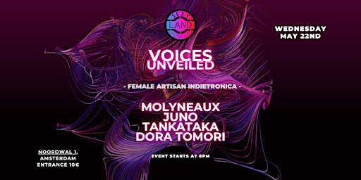 Primaire afbeelding van VOICES UNVEILED | MOLYNEAUX, JUNO, TANKATAKA & DORA TOMORI live at SEXYLAND