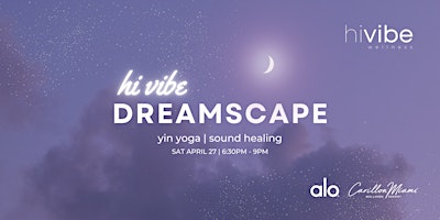 Imagem principal do evento Hi Vibe Dreamscape