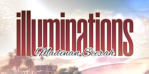 Hauptbild für Illuminations: Madinan Seerah