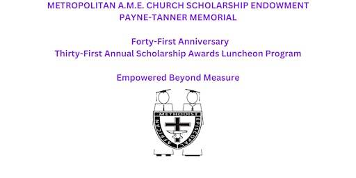 Metropolitan A.M.E. Church Scholarship Endowment's Annual Awards Program primary image