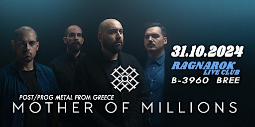 MOTHER OF MILLIONS|POST-PROG METAL FROM GREECE@RAGNAROK LIVE CLUB,3960 BREE primary image