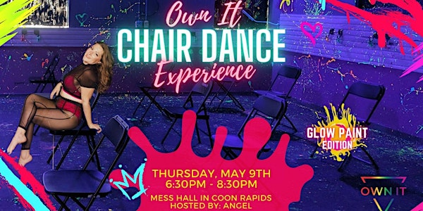 Own It Chair Dance Experience - May 9th -  Coon Rapids