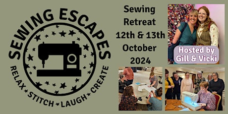 Sewing Escapes Retreat 12th & 13th October (Deposit £195, Full price £495)