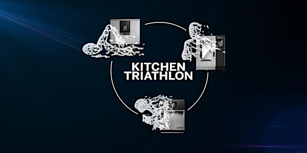 KITCHEN TRIATHLON | LAINOX- WALCAM | 24/06/2024  by Daniel Donolato