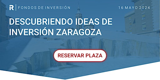 Immagine principale di Descubriendo ideas de inversión Zaragoza 