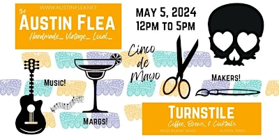 Primaire afbeelding van Austin Flea at Turnstile Coffee, Beers & Cocktails - Cinco de Mayo Party
