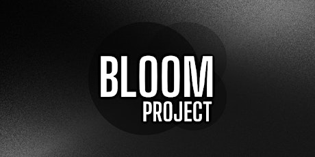 Bloom Project