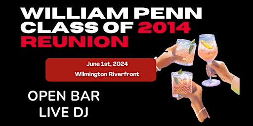 Primaire afbeelding van William Penn Class of 2014 Reunion - 10 Year Reunion