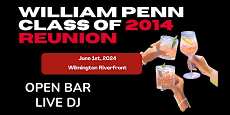 William Penn Class of 2014 Reunion - 10 Year Reunion