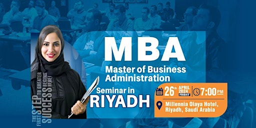 UK MBA Academic Programs - SEMINAR in RIYADH, Saudi Arabia primary image