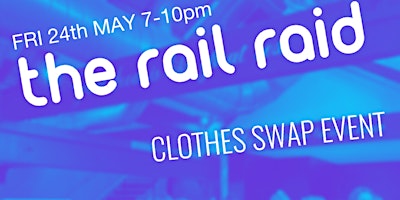 Imagem principal de The Rail Raid Clothes Swap @ The Mixing House Derby