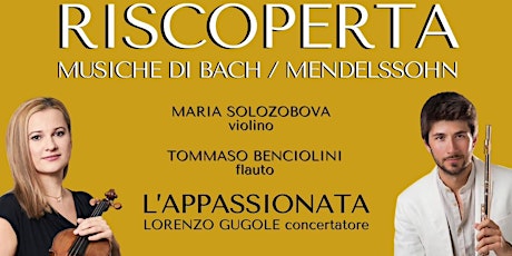 RISCOPERTA - L’Appassionata & Maria Solozobova|Tommaso Benciolini