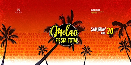 MELAO :  FIESTA TOTAL SATURDAYS ::: 2x1 tickets  ONLINE !!! 20 th April