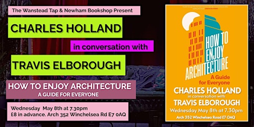 Hauptbild für Charles Holland and Travis Elborough: How to Enjoy Architecture