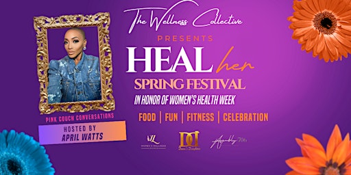 Primaire afbeelding van 4th Annual Heal Her Spring Festival