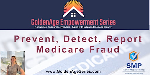 Imagem principal do evento Prevent, Detect, Report  Medicare Fraud