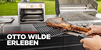 Imagem principal do evento Otto Wilde Erleben! Grillen am G32 Connected Gasgrill  inkl. Steaktasting