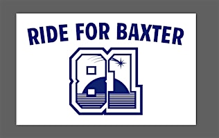 Imagem principal do evento Ride For Baxter Scholarship Fundraiser