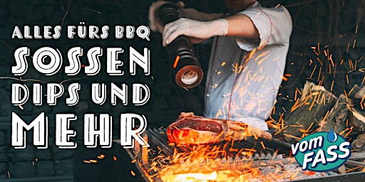 Imagem principal do evento Alles fürs BBQ: Soßen, Dips und mehr...
