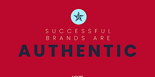 Authentic branding, business and leadership: Grow your business through the power of authenticity! primary image
