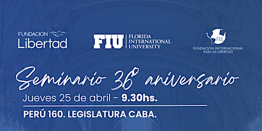 Hauptbild für Seminario 36° aniversario de Fundación Libertad