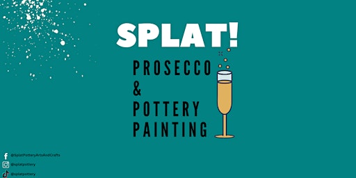 Image principale de Prosecco & Pottery Painting Evening @ SPLAT