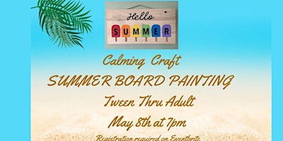 Immagine principale di Calming Craft Summer Board Painting - Tween thru Adult 
