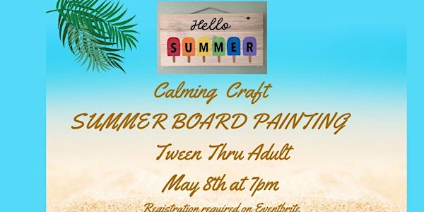 Calming Craft Summer Board Painting - Tween thru Adult