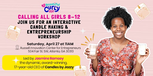 Immagine principale di Beautiful Curly Me Candle Making & Entrepreneurship Workshop 