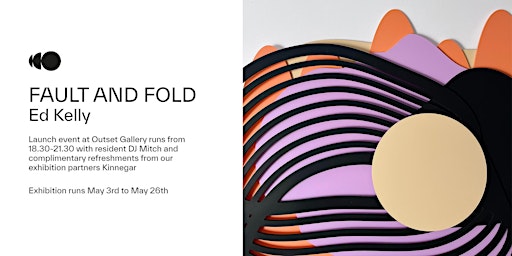 Imagem principal do evento Ed Kelly / Fault & Fold Exhibition Launch