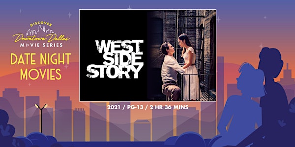 Discover Downtown Dallas Movie Series: West Side Story