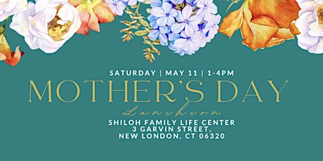 Shiloh Baptist Church Mother's Day Luncheon: Forever a Mother