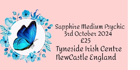 Sapphire Medium Psychic Tyneside Irish Centre