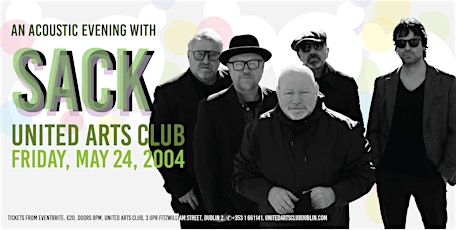 An acoustic evening with Sack at The United Arts Club on Fri May 24th