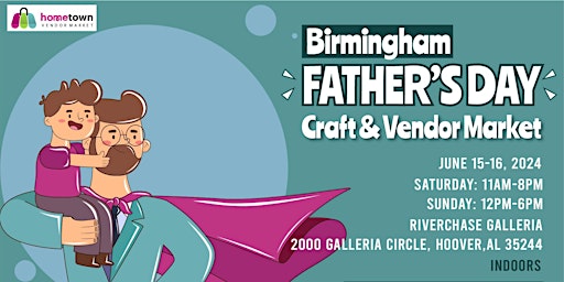 Immagine principale di Birmingham Father's Day Craft and Vendor Market 