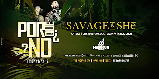 ¿PorQuéNo? Long Weekend Jungle Party w/ Special Guests Savage & SHē (Tulum) primary image