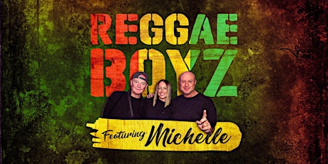 The Reggae Boys - Featuring Michelle primary image