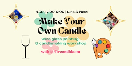 4/27- Make Your Own Candle at Line & Nest