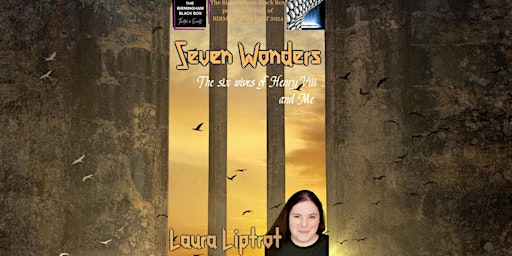 Image principale de Seven Wonders. ‘The six wives of Henry VIII and Me.’
