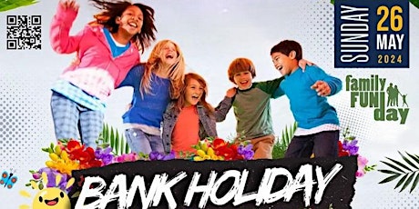 BANK HOLIDAY FUNDAY, MUSIC, BOUNCY CASTLE, ADVENTURE PLAY, STALLS, GAMES