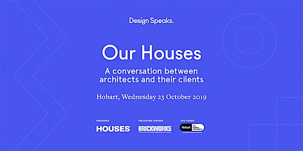 Our Houses: A conversation between architects and their clients – Hobart
