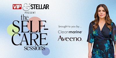 VIP and STELLAR Present The Self-Care Sessions Galway