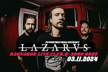 LAZARVS /HU@RAGNAROK LIVE CLUB,B-3960 BREE