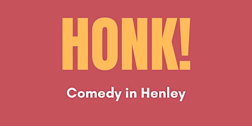 Imagem principal de Honk! Henley comedy night July